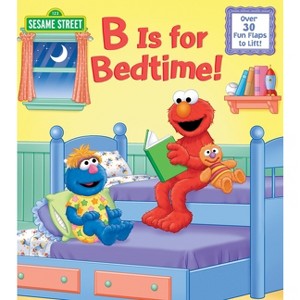 B Is for Bedtime! (Sesame Street) - by  Naomi Kleinberg (Board Book) - 1 of 1