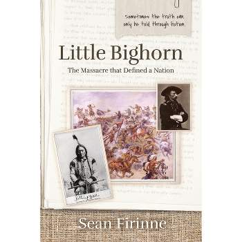 Little Big Horn - by  Sean Firinne (Paperback)