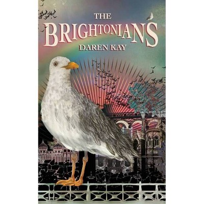 The Brightonians - by  Daren Kay (Paperback)