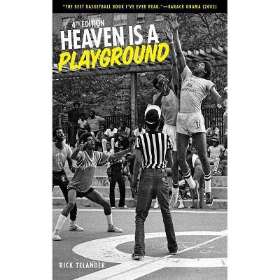 Heaven Is a Playground - 4th Edition by  Rick Telander (Hardcover)