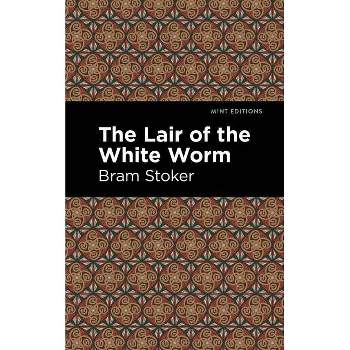 The Lair of the White Worm - (Mint Editions) by Bram Stoker