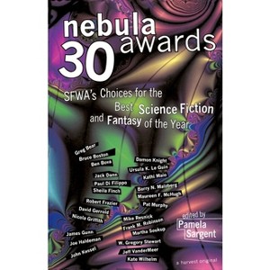 Nebula Awards 30 - (Nebula Awards Showcase (Paperback)) by  Pamela Sargent (Paperback) - 1 of 1