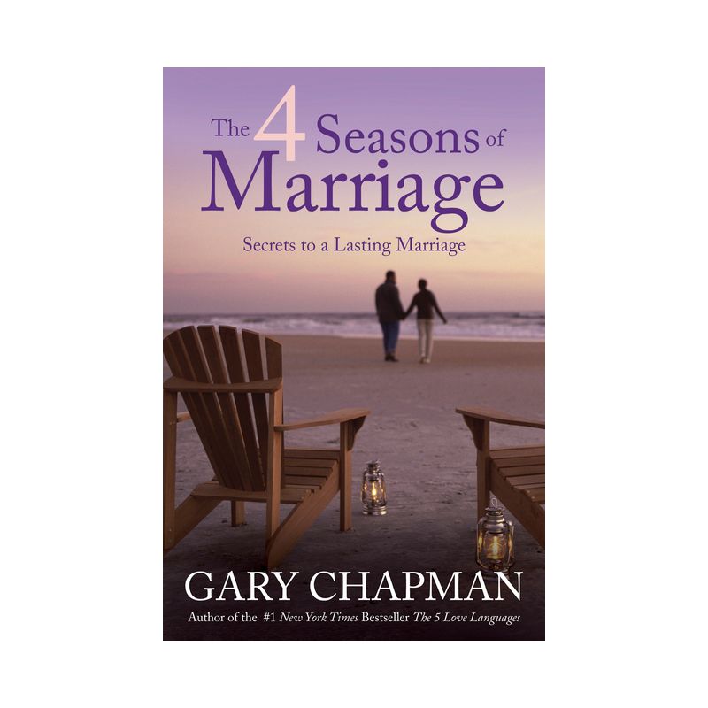 The 4 Seasons of Marriage - by  Gary Chapman (Paperback), 1 of 2