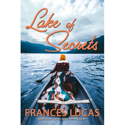 Lake of Secrets - by  Frances Lucas (Paperback)