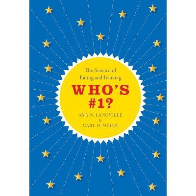 Who's #1? - by  Amy N Langville & Carl D Meyer (Paperback)