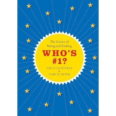 Who's #1? - by  Amy N Langville & Carl D Meyer (Paperback)