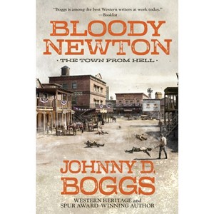 Bloody Newton - by  Johnny D Boggs (Paperback) - 1 of 1