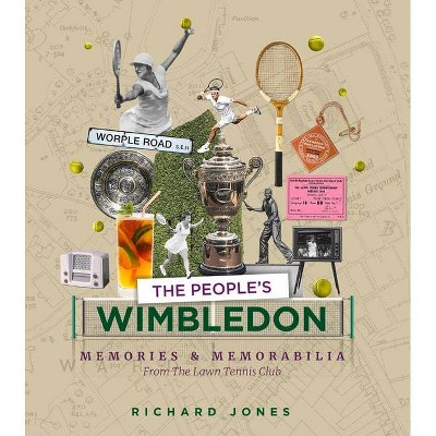 The People's Wimbledon - by  Richard Jones (Hardcover)