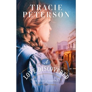 A Love Discovered - (The Heart of Cheyenne) by Tracie Peterson - 1 of 1