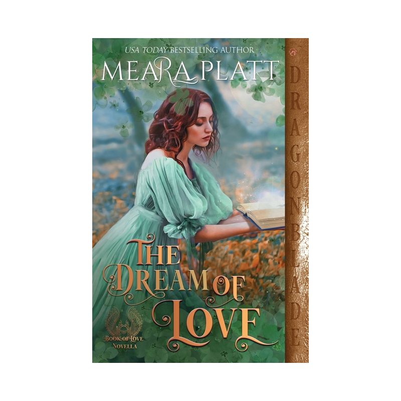 The Dream of Love - (Book of Love) by  Meara Platt (Paperback), 1 of 2