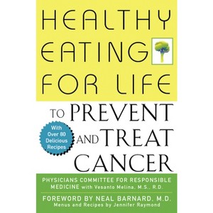 Healthy Eating for Life to Prevent and Treat Cancer - (Paperback) - 1 of 1