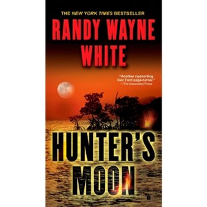Hunter's Moon - (Doc Ford Novel) by  Randy Wayne White (Paperback) - 1 of 1