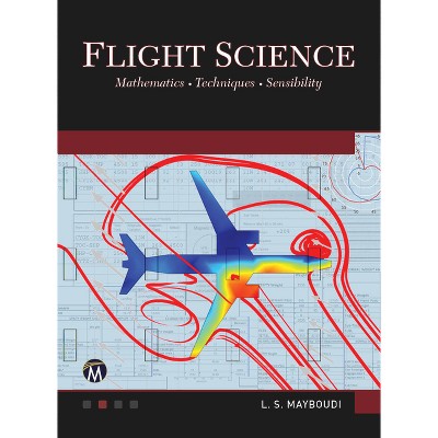 Flight Science - by  Layla S Mayboudi (Hardcover)