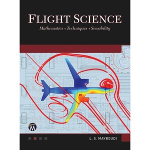 Flight Science - by  Layla S Mayboudi (Hardcover) - 1 of 1