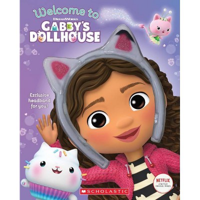 Welcome to Gabby's Dollhouse (Gabby's Dollhouse: Headband Book) - by Gabhi Martins (Paperback)