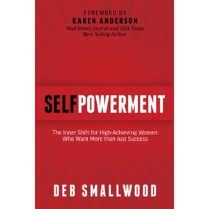 Self Powerment - by  Deb M Smallwood (Paperback) - 1 of 1
