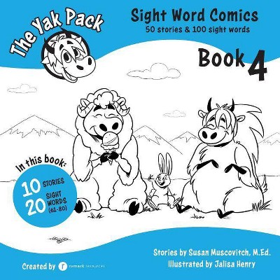 The Yak Pack - (Yak Pack: Sight Word Comics) by  Susan Muscovitch (Paperback)