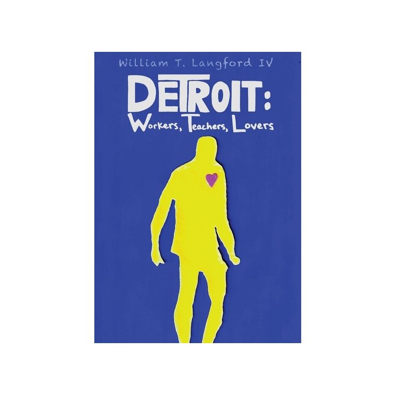Detroit - (Ritzenhein Emerging Poet Award Winner) by  William T Langford (Paperback), 1 of 2