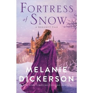Fortress of Snow - by Melanie Dickerson - 1 of 1