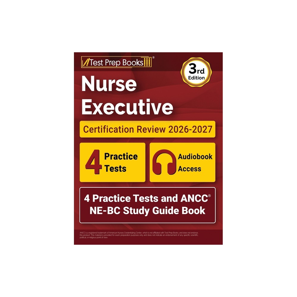 Nurse Executive Certification Review 2026-2027 - by Lydia Morrison (Paperback)