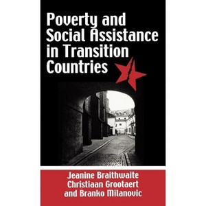 Poverty and Social Assistance in Transition Countries - by  Na Na (Hardcover) - 1 of 1