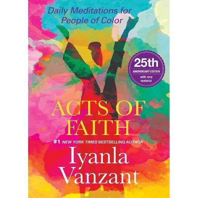 Acts of Faith : Daily Meditations for People of Color -  by Iyanla Vanzant (Paperback)