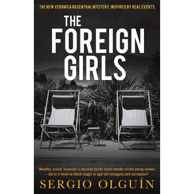 The Foreign Girls - by  Sergio Olguín (Paperback)