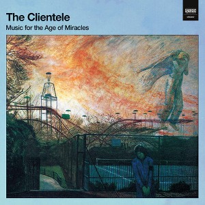The Clientele - Music For The Age Of Miracles - 1 of 1