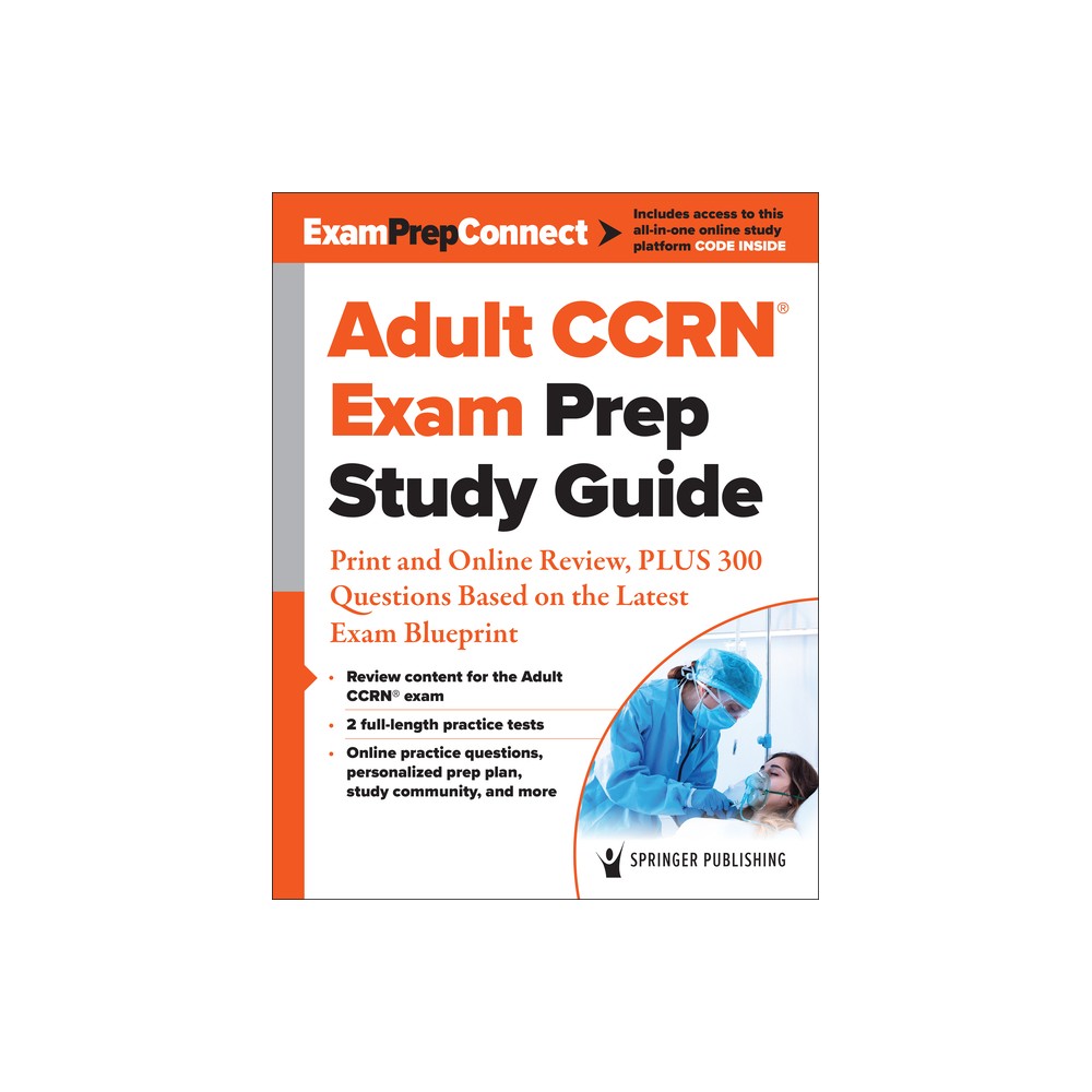 Adult Ccrn(r) Exam Prep Study Guide - by Springer Publishing Company (Paperback)