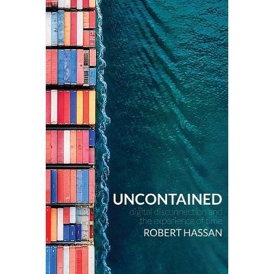 Uncontained - by  Robert Hassan (Paperback)