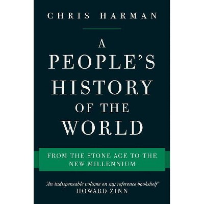 A People's History of the World - by  Chris Harman (Paperback)