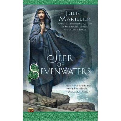 Seer of Sevenwaters - (Sevenwaters (Paperback)) by  Juliet Marillier (Paperback)