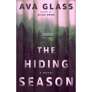 The Hiding Season - by  Ava Glass (Paperback) - 1 of 1