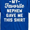 Men's - Instant Message - My Favorite Nephew Gave Me This Shirt Short Sleeve Graphic T-Shirt - 2 of 4