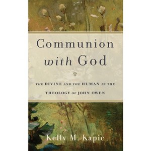 Communion with God - by Kelly M Kapic - 1 of 1