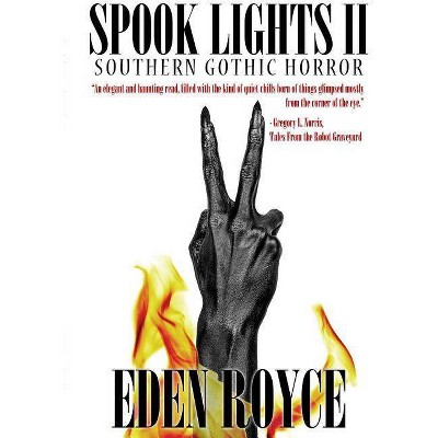 Spook Lights II - by  Eden Royce (Paperback)