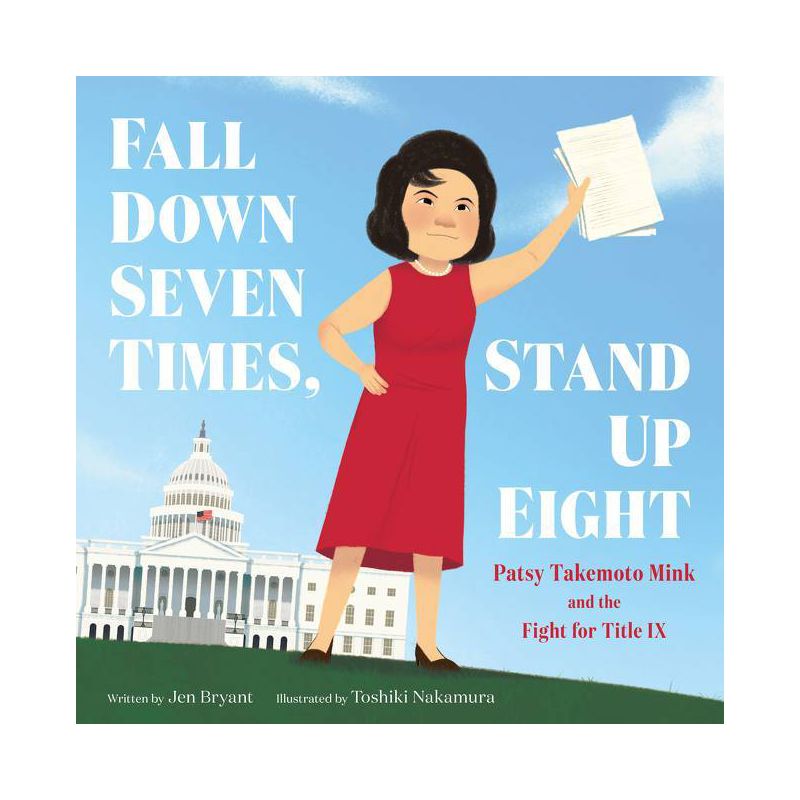Fall Down Seven Times, Stand Up Eight - by  Jen Bryant (Hardcover), 1 of 2