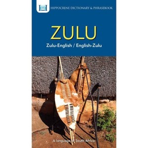 Zulu-English/ English-Zulu Dictionary & Phrasebook - (Paperback) - 1 of 1