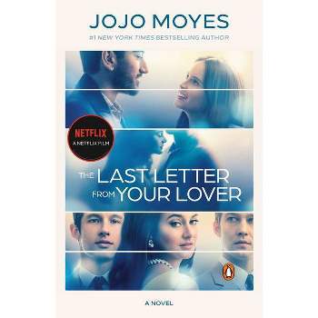 The Last Letter from Your Lover (Movie Tie-In) - by  Jojo Moyes (Paperback)