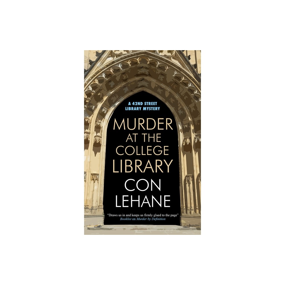 Murder at the College Library - (42nd Street Library Mystery) by Con Lehane (Hardcover)