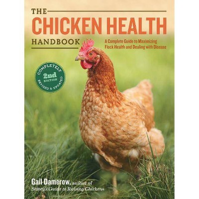 The Chicken Health Handbook - 2nd Edition by  Gail Damerow (Paperback)