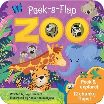 Zoo - (Peek a Flap) by  Jaye Garnett (Board Book)