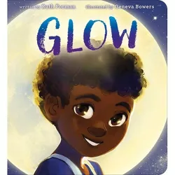Glow - by Ruth Forman (Board Book)