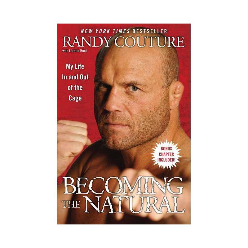 Becoming the Natural - by  Randy Couture (Paperback), 1 of 2