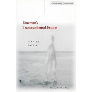 Emerson's Transcendental Etudes - (Cultural Memory in the Present) by  Stanley Cavell (Paperback) - 1 of 1