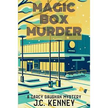 Magic Box Murder - (A Darcy Gaughan Mystery) by  J C Kenney (Paperback)