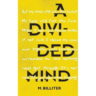 A Divided Mind - by  M Billiter (Paperback)