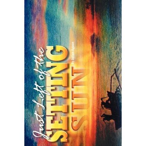 Just Left of the Setting Sun - by  Julian Aguon (Paperback) - 1 of 1
