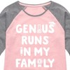 Girls' - Instant Message - Genius Runs In My Family Shirt Tail Raglan Graphic T-shirt - 2 of 4