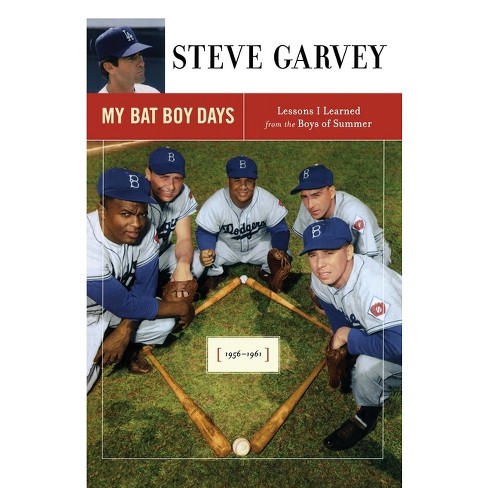 My Bat Boy Days - by Steve Garvey (Paperback)